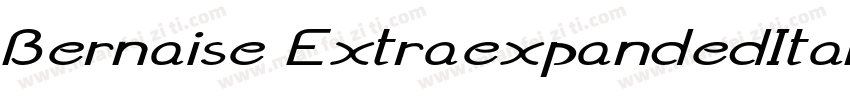 Bernaise ExtraexpandedItalic字体转换